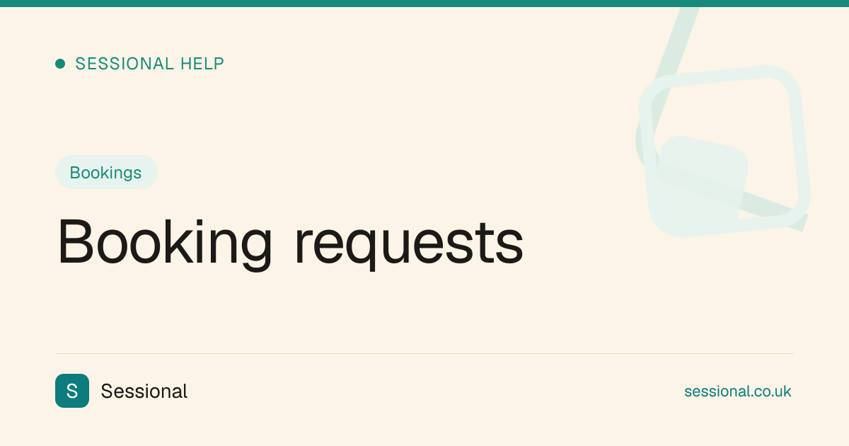 Booking requests | Sessional